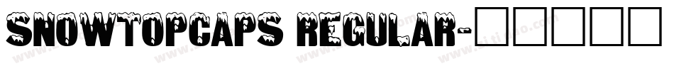 SnowtopCaps Regular字体转换